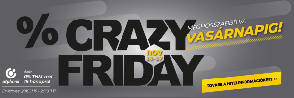 Crazy Friday - az őrült árakat meghosszabbítottuk! Crazy Friday - az őrült árakat meghosszabbítottuk!